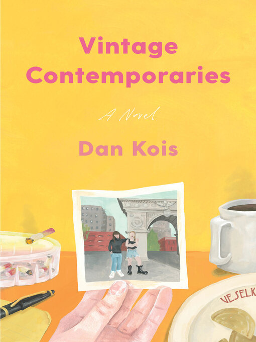 Title details for Vintage Contemporaries by Dan Kois - Available